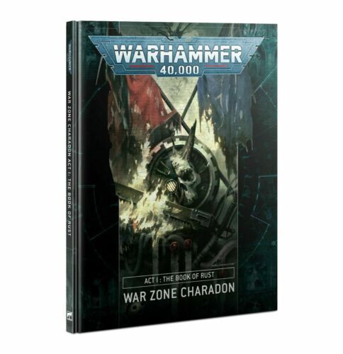 War Zone Charadon Act I: The Book of Rust - Warhammer 40k